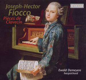 Joseph-Hector Fiocco Pièces de Clavecin / Accent