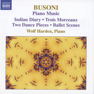 Ferruccio Busoni Piano Music • 3 / Naxos Ferruccio Busoni Piano Music • 3 / Naxos