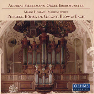 Andreas-Silbermann-Orgel Ebersmünster / OehmsClassics Andreas-Silbermann-Orgel Ebersmünster / OehmsClassics