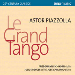 Astor Piazzolla, Le Grand Tango / SWRmusic Astor Piazzolla, Le Grand Tango / SWRmusic