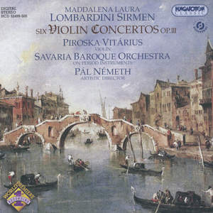 Maddalena Laura Lombardini Sirmen Six Violin Concertos Op. III / Hungaroton
