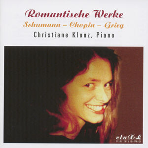 Romantische Werke Schumann – Chopin – Grieg / claXl Romantische Werke Schumann – Chopin – Grieg / claXl