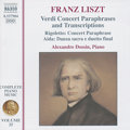 Franz Liszt Verdi Concert Paraphrases and Transcriptions / Naxos Franz Liszt Verdi Concert Paraphrases and Transcriptions / Naxos