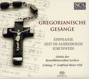 Gregorianische Gesänge Epiphanie • Zeit im Jahreskreis • Kirchweih / NCA