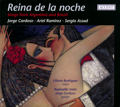 Reina de la noche, Songs from Argentina and Brazil / Accent Reina de la noche, Songs from Argentina and Brazil / Accent