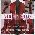 Violin Solo 3, Renate Eggebrecht / Troubadisc Violin Solo 3, Renate Eggebrecht / Troubadisc