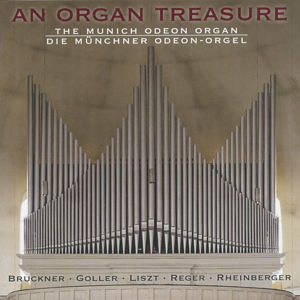 Organ Treasure The Munich Odeon Organ / OehmsClassics