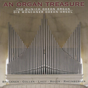 Organ Treasure The Munich Odeon Organ / OehmsClassics Organ Treasure The Munich Odeon Organ / OehmsClassics