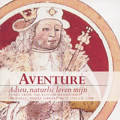 Aventure Adieu, naturlic leven mijn - Songs from the Koning Manuscript / Fineline Classical Aventure Adieu, naturlic leven mijn - Songs from the Koning Manuscript / Fineline Classical