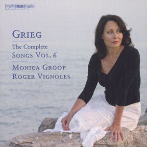 Grieg The Complete Songs Vol. 6 / BIS