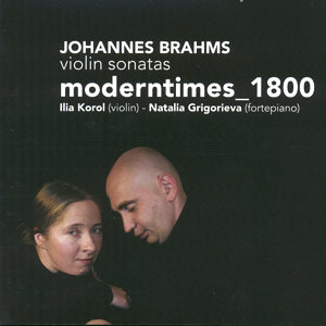 Johannes Brahms Violin Sonatas - moderntimes_1800 / Challenge Classics Johannes Brahms Violin Sonatas - moderntimes_1800 / Challenge Classics