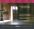 La Pellegrina Intermedii 1589, Werke von Marenzio, Malvezzi, Caccini, Peri, Archilei, Cavalieri, Bardi / Paradizo La Pellegrina Intermedii 1589, Werke von Marenzio, Malvezzi, Caccini, Peri, Archilei, Cavalieri, Bardi / Paradizo