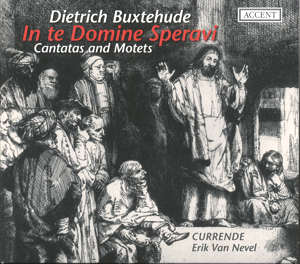 D. Buxtehude, In te, Domine, speravi / Accent D. Buxtehude, In te, Domine, speravi / Accent