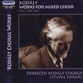 Zoltán Kodály Works for Mixed Choir Vol. 3 / Hungaroton Zoltán Kodály Works for Mixed Choir Vol. 3 / Hungaroton