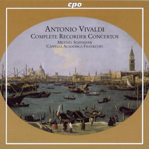 Antonio Vivaldi, Complete Recorder Concertos / cpo Antonio Vivaldi, Complete Recorder Concertos / cpo