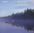 The Sibelius Edition Theatre Music / BIS The Sibelius Edition Theatre Music / BIS