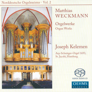 Matthias Weckmann Orgelwerke / OehmsClassics