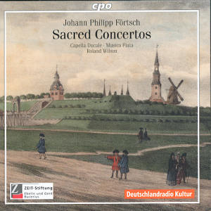 Johann Philipp Förtsch Sacred Concertos / cpo Johann Philipp Förtsch Sacred Concertos / cpo