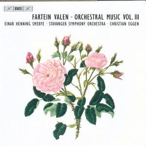 Fartein Valen Orchestermusik Vol. III / BIS