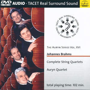 The Auryn Series Vol. XVI, Johannes Brahms – Complete String Quartets / Tacet The Auryn Series Vol. XVI, Johannes Brahms – Complete String Quartets / Tacet