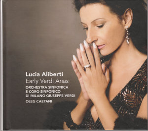 Lucia Aliberti Early Verdi Arias / Challenge Classics