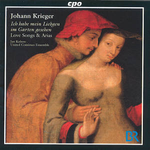 Johann Krieger Ich habe mein Liebgen im Garten gesehen Love Songs & Arias / cpo