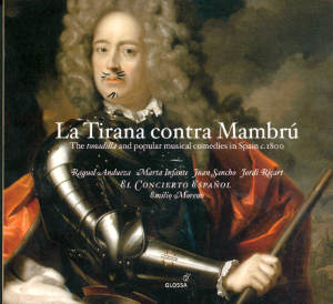 La Tirana contra Mambrú La tonadilla escénica en España hacia 1800 / Glossa La Tirana contra Mambrú La tonadilla escénica en España hacia 1800 / Glossa