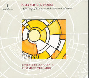 Salomone Rossi, The Song of Solomon and instrumental music / Pan Classics