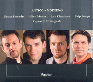 Antico / Moderno, Renaissance Madrigals Embellished / Paradizo