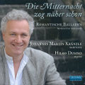 Die Mitternacht zog näher schon Romantische Balladen / OehmsClassics Die Mitternacht zog näher schon Romantische Balladen / OehmsClassics