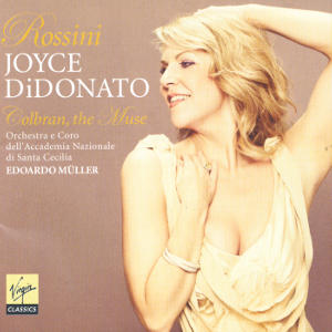 Rossini Joyce DiDonato Colbran, the Muse / Virgin Classics