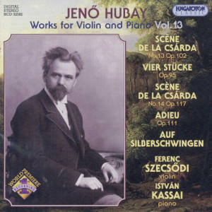 Jenő Hubay, Works for Violin & Piano / Hungaroton