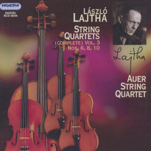 László Lajtha, String Quartets Complete Vol. 3 / Hungaroton