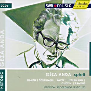 Geza Anda, spielt Haydn, Schumann, Ravel, Liebermann, Chopin und Brahms / SWRmusic