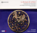 Le Roman de la Rose Liebeslieder zum Rosenroman / Christophorus Le Roman de la Rose Liebeslieder zum Rosenroman / Christophorus