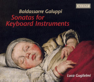 Baldassare Galuppi Sonatas for Keyboard Instruments / Accent Baldassare Galuppi Sonatas for Keyboard Instruments / Accent