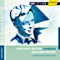 Britten conducts Britten / SWRmusic Britten conducts Britten / SWRmusic