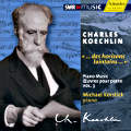 Charles Koechlin, Œuvre pour piano Vol. 3 / SWRmusic Charles Koechlin, Œuvre pour piano Vol. 3 / SWRmusic