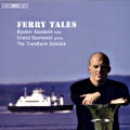 Ferry Tales / BIS Ferry Tales / BIS