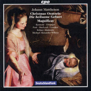 Johann Mattheson, Christmas Oratorio • Die heilsame Geburt • Magnificat / cpo