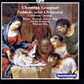 Christoph Graupner, Frohlocke, werte Christenheit / cpo Christoph Graupner, Frohlocke, werte Christenheit / cpo