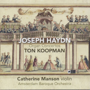 Joseph Haydn Organ Concertos / Challenge Classics