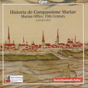 Historia de Compassione Gloriosissimae Virginis Mariae / cpo Historia de Compassione Gloriosissimae Virginis Mariae / cpo