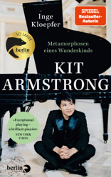 Buch von Inge Kloepfer: Kit Armstron - Metamorphosen eines Wunderkindes, Foto: Berlin Verlag