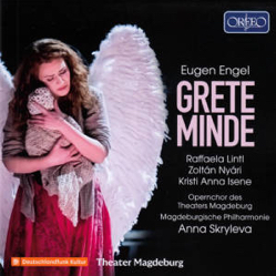 Eugen Engel: Grete Minde, Foto: Orfeo