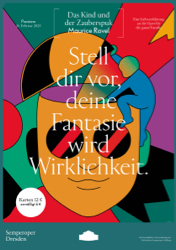Plakat zu Ravels Märchenoper Das Kind und der Zauberspuk, Foto: Semperoper Dresden